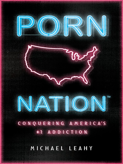 Title details for Porn Nation by Michael Leahy - Available